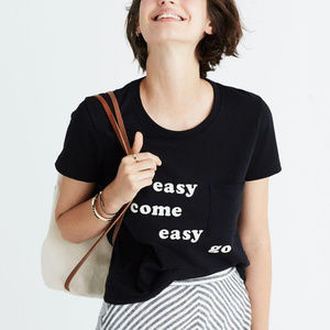 Madewell "easy come easy go" Tee